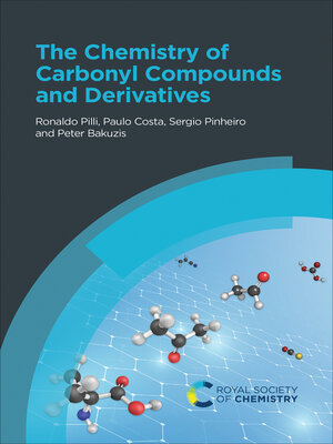 cover image of The Chemistry of Carbonyl Compounds and Derivatives